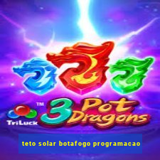 teto solar botafogo programacao